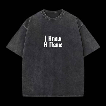 I Know A Name Christian Washed T-Shirt