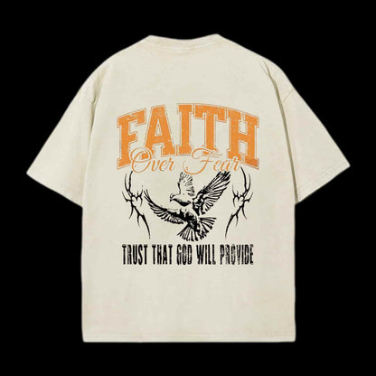 FAITH OVER FEAR TRUST THAT GOD CHRISTIAN TEE