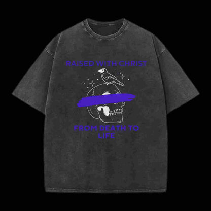 From Death To Life Christian Tee