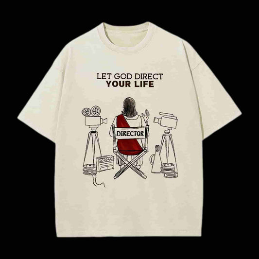 LET GOD DIRECT YOUR LIFE CHRISTIAN TEE