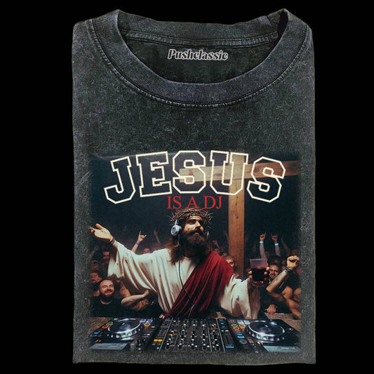 THE JESUS IS A DJ FUNNY WASHED T-SHIRT