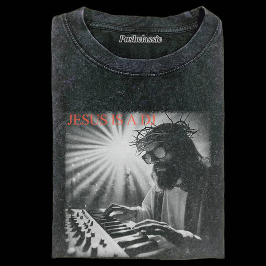 THE JESUS IS A DJ FUNNY WASHED T-SHIRT