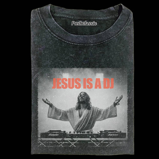 THE JESUS IS A DJ FUNNY WASHED T-SHIRT