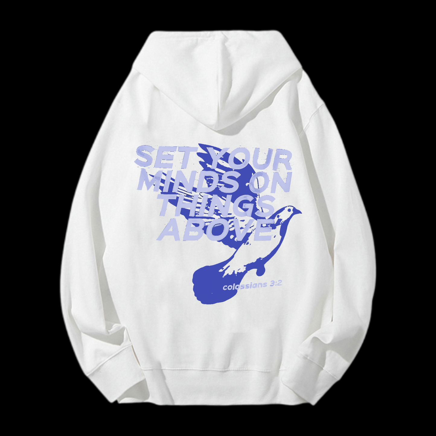 Set Your Minds On Things Above Drawstring Hoodie