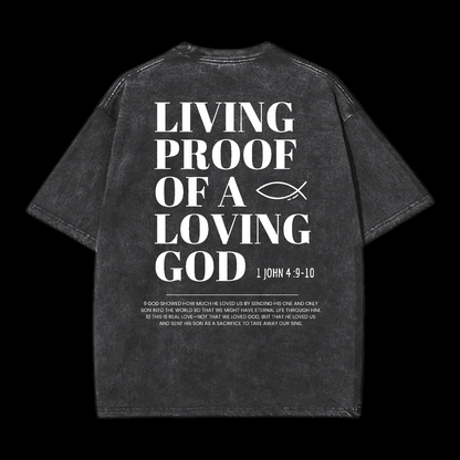 Living Proof of a Loving God Washed T-Shirt