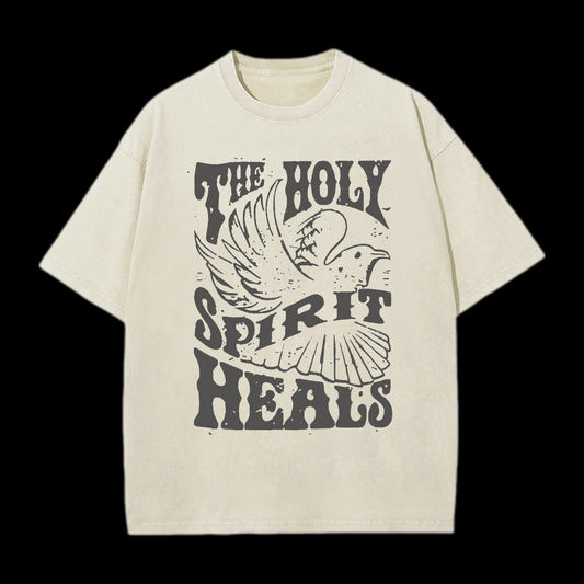 The Holy Spirit Heals Washed T-Shirt