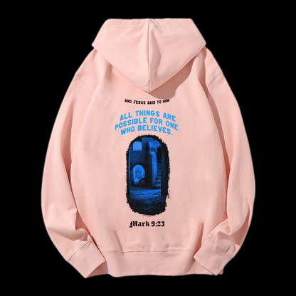 All Things Are Possible Drawstring Hoodie