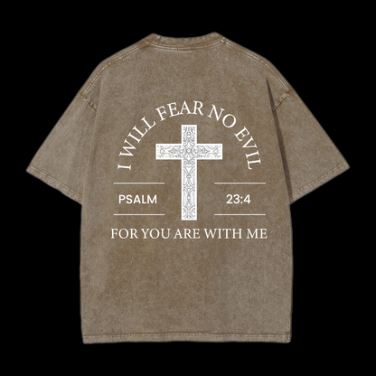 I Will Fear No Evil Washed T-Shirt