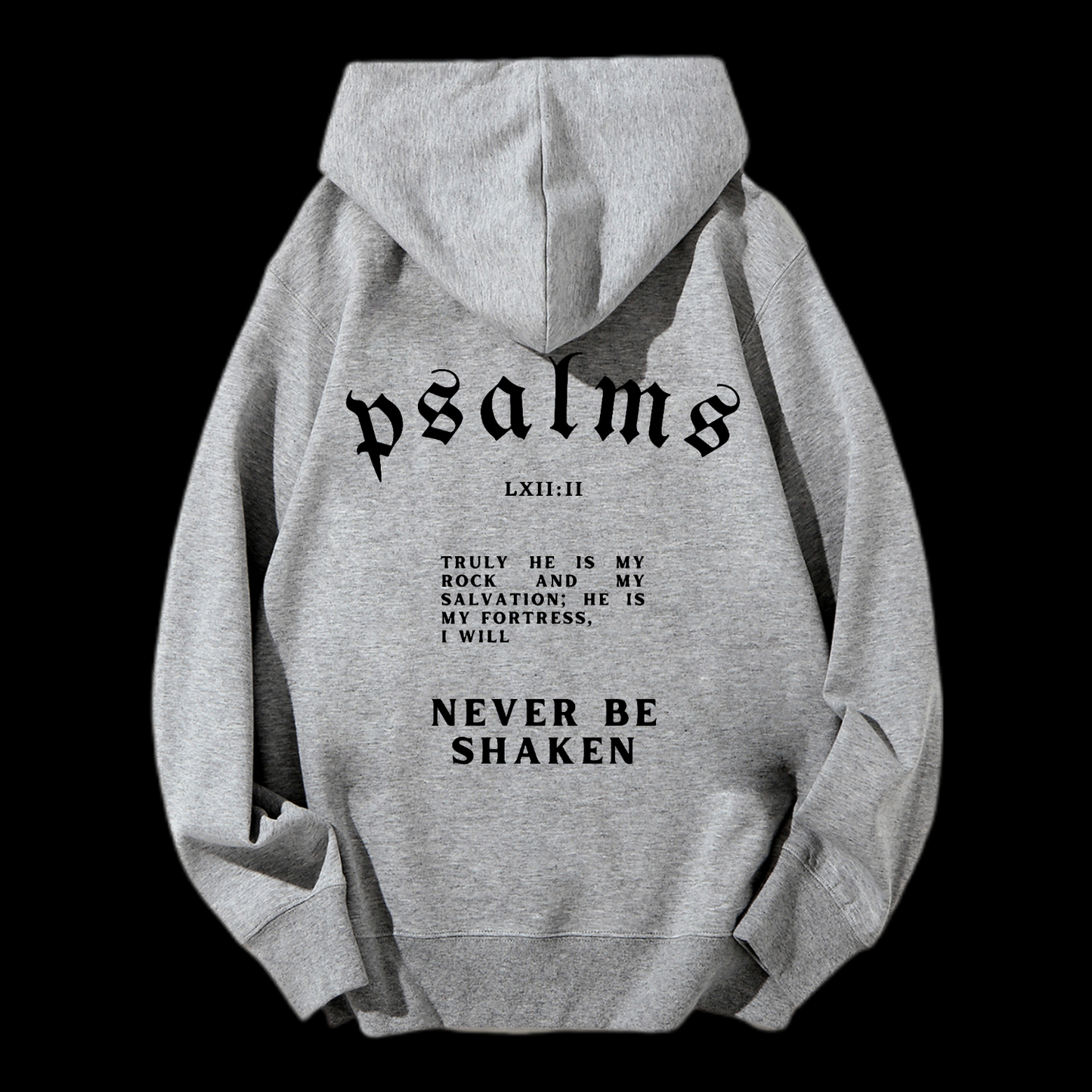 I Will Never Be Shaken Drawstring Hoodie