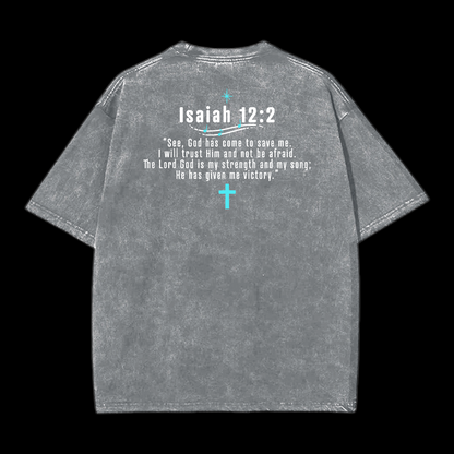 Isaiah 12:2 Washed T-Shirt