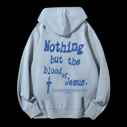 Nothing But Blood Of Jesus Drawstring Hoodie