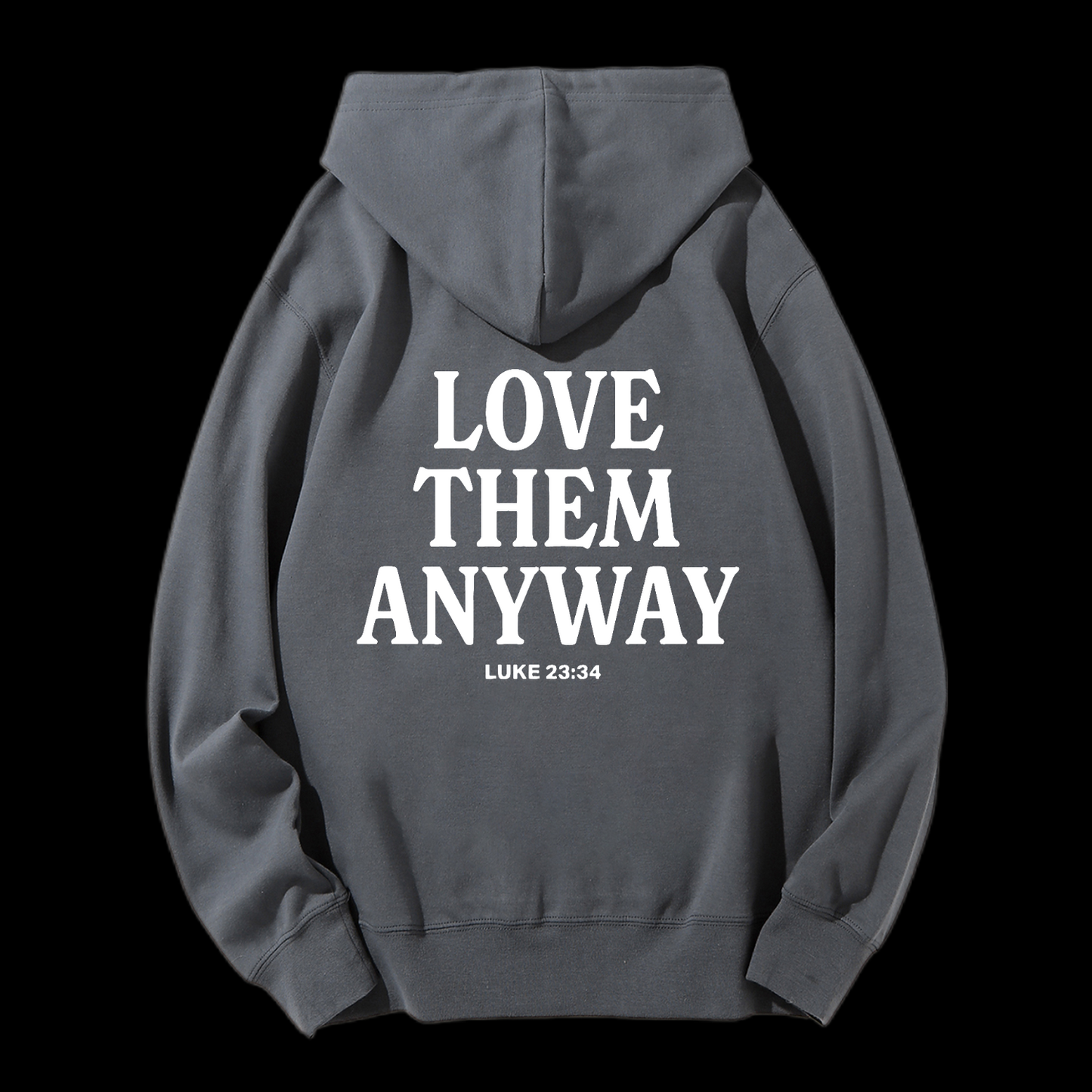 Love Them Anyway Drawstring Hoodie