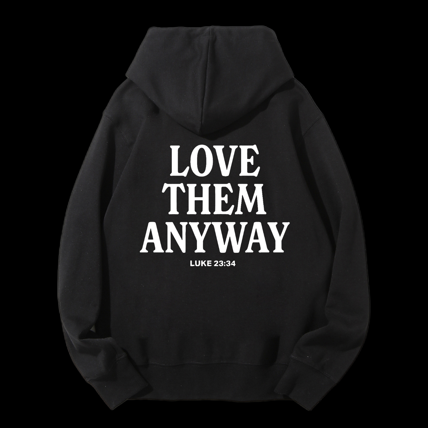 Love Them Anyway Drawstring Hoodie