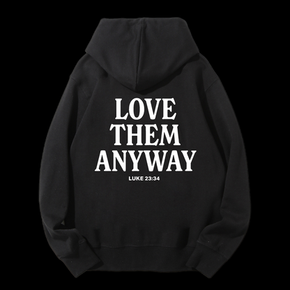 Love Them Anyway Drawstring Hoodie