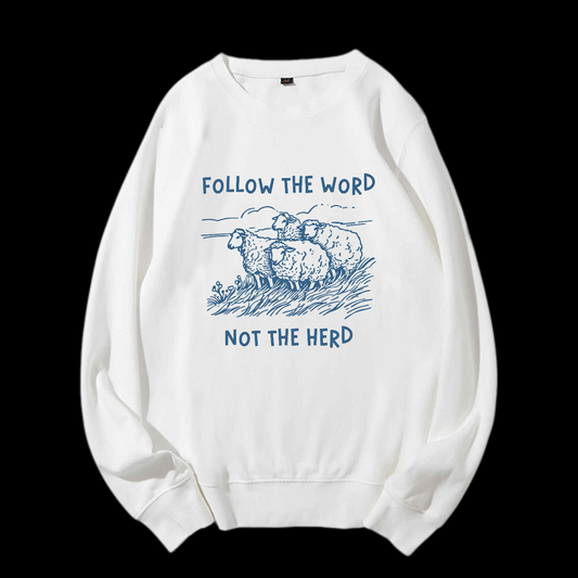 Follow The Word Not The Herd Crewneck Sweatshirt